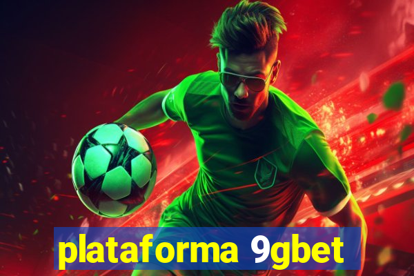 plataforma 9gbet